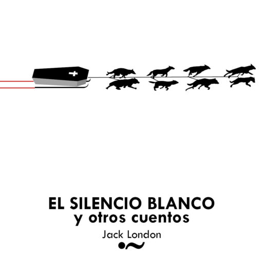 EL SILENCIO BLANCO JACK LONDON