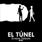 El Túnel de Ernesto Sábato